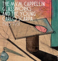 The M.V.M. Cappellin Glassworks and the Young Carlo Scarpa: 1925-1931 - Hardcover