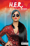 H.E.R.: Singer Songwriter and Guitarist: Singer, Songwriter, and Guitarist - Library Binding