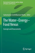 The Water-Energy-Food Nexus: Concept and Assessments - Paperback