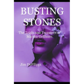 Busting Stones: The Trials and Treasures of Martha Gellhorn - Paperback