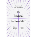 The Radical Reconciler: Lent in All the Scriptures - Paperback