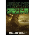 Pursuit of the Apocalypse: A Duck & Cover Adventure - Paperback