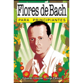 Flores de Bach para principiantes: con ilustraciones de Jorge Fantoni - Paperback