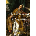 The Confessions of St. Augustine - Paperback