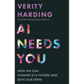 AI Needs You: How We Can Change Ai's Future and Save Our Own - Paperback