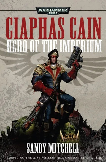Ciaphas Cain: Hero of the Imperium - Paperback