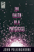 Faith of a Physicist - Paperback