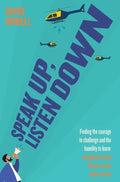 Speak Up, Listen Down - Hardcover