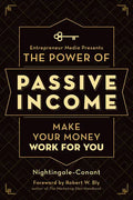 The Power of Passive Income: Make Your Money Work for You - Paperback