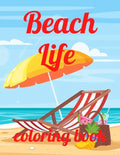 Beach coloring book: An Adult Coloring Book Featuring Fun and Relaxing Beach Vacation Scenes, Peaceful Ocean Landscapes and Beautiful Summe - Paperback