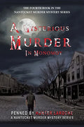 A Mysterious Murder in Monomoy: Penned by Hunter Laroche - Paperback