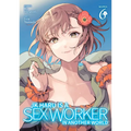 Jk Haru Is a Sex Worker in Another World (Manga) Vol. 6 - Paperback