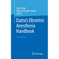 Datta's Obstetric Anesthesia Handbook - Paperback