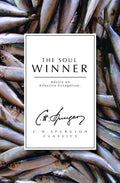 The Soul Winner: Advice on Effective Evangelism - Paperback