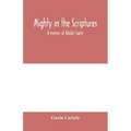 Mighty in the Scriptures." A memoir of Adolph Saphir - Paperback
