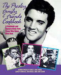 The Presley Family & Friends Cookbook - Hardcover