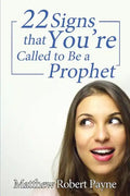 Twenty-Two Signs that You're Called to Be a Prophet - Paperback