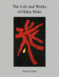 The Life and Works of Haku Maki - Paperback