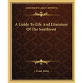 A Guide To Life And Literature Of The Southwest - Paperback