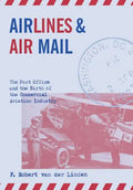 Airlines & Air Mail - Hardcover