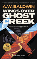 Wings Over Ghost Creek - Paperback