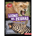 Lions vs. Zebras: Food Chain Fights - Paperback