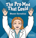 The Pre-Med That Could - Hardcover