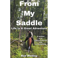 From My Saddle Life Is A Great Adventure - Paperback