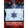 Anti-Semitism: Hatred on the Rise - Hardcover