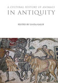 A Cultural History of Animals in Antiquity - Paperback