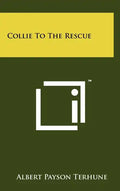 Collie to the Rescue - Hardcover