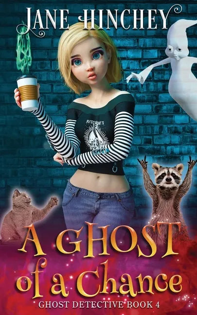 A Ghost Of A Chance: A Paranormal Ghost Detective Cozy Mystery #4 - Paperback