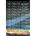 The Endless Refrain: Memory, Nostalgia, and the Threat to New Music - Paperback