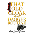 That Old Cloak and Dagger Routine - Paperback