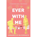 Ever With Me: Special Edition Illustrated Cover - Paperback