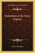Symbolism of the Three Degrees - Paperback
