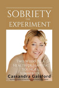 The Sobriety Experiment - Paperback