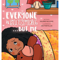 Everyone is Sleeping...But Me - Hardcover