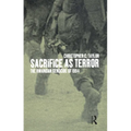Sacrifice as Terror: The Rwandan Genocide of 1994 - Paperback