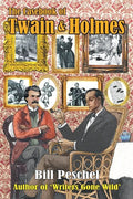 The Casebook of Twain and Holmes: Seven Stories From The World Of Sherlock Holmes, As Dictated By Samuel Clemens - Paperback