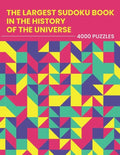The Largest Sudoku Book in the History of the Universe - 4000 PUZZLES: easy - medium - hard - extreme 4 Difficulty Levels Activity Puzzle Book For Adu - Paperback