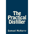 The Practical Distiller - Paperback