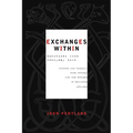 Exchanges Within: Questions from Everyday Life - Paperback