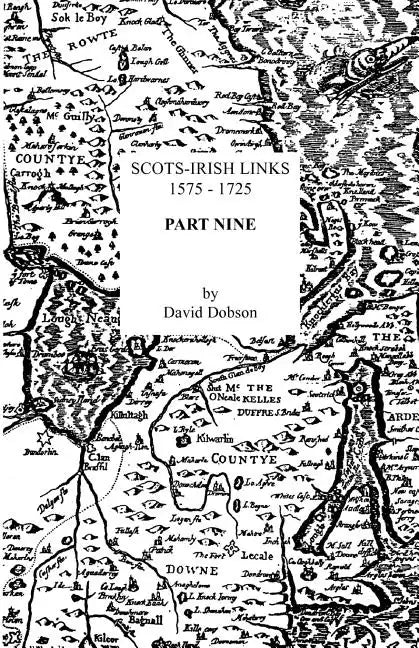 Scots-Irish Links, 1575-1725. Part Nine - Paperback