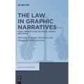 The Law in Graphic Narratives: Legal Perspectives on Comics, Manga and Anime - Hardcover