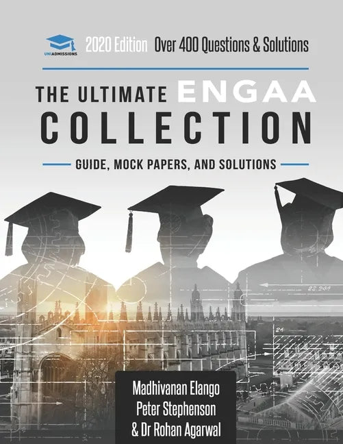 The Ultimate ENGAA Collection: Engineering Admissions Assessment Collection. Updated with the latest specification, 300+ practice questions and past - Paperback