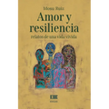 Amor y resiliencia: relatos de una vida vivida - Paperback