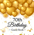 70th Birthday Guest Book: Keepsake Gift for Men and Women Turning 70 - Hardback with Funny Gold Balloon Hearts Themed Decorations and Supplies, Person - Hardcover