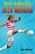 Epic Athletes: Alex Morgan - Paperback