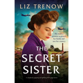 The Secret Sister: A completely gripping and uplifting WW2 page-turner - Paperback